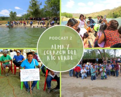 Podcast 2. Alma y corazón del río Verde