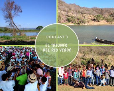 Podcast 3. El triunfo del río Verde